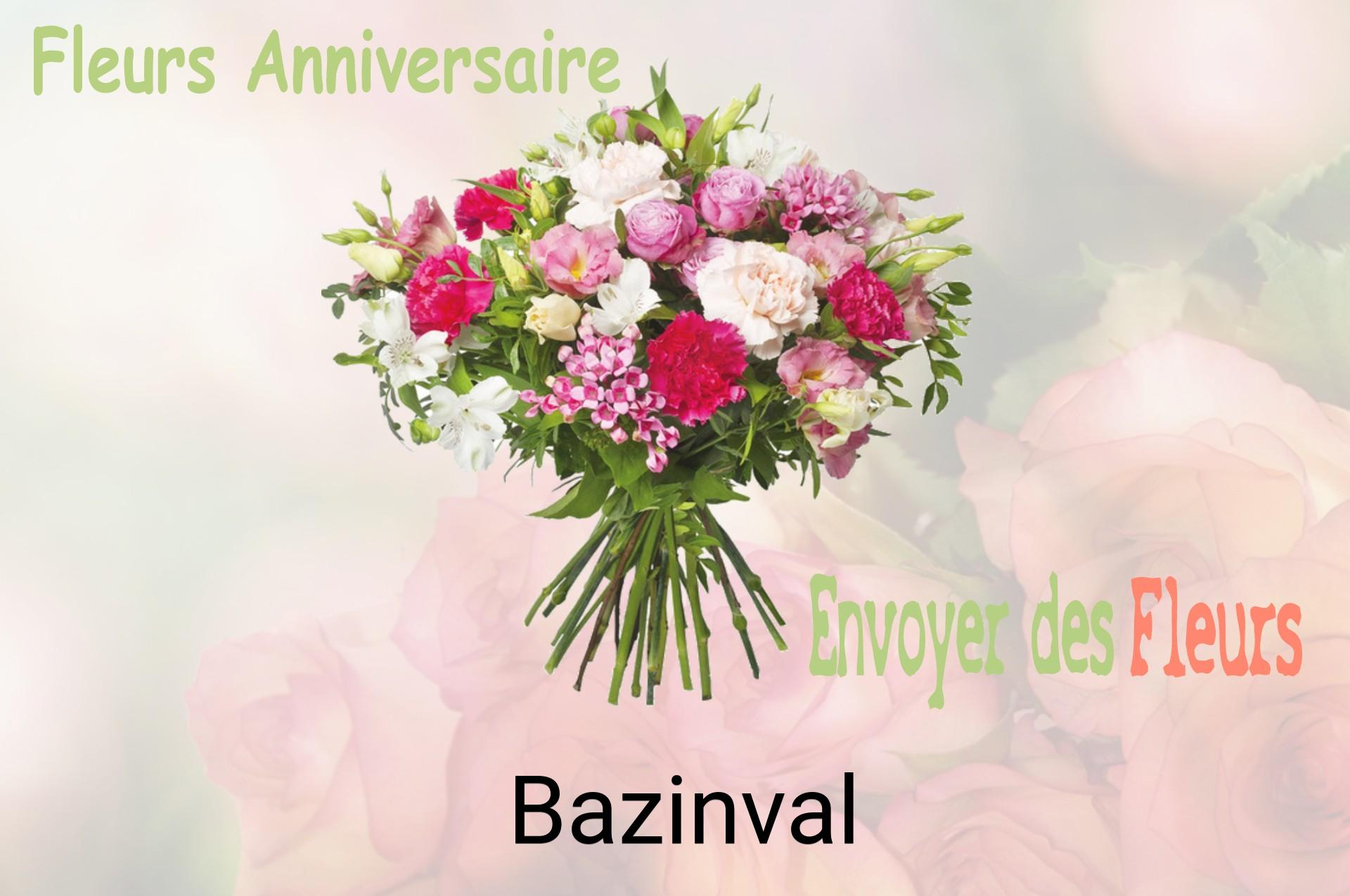 Bouquet de fleurs d’anniversaire livré à Bazinval